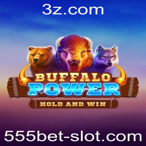 Descobrindo o Mundo Emocionante de BuffaloPower e 555bet